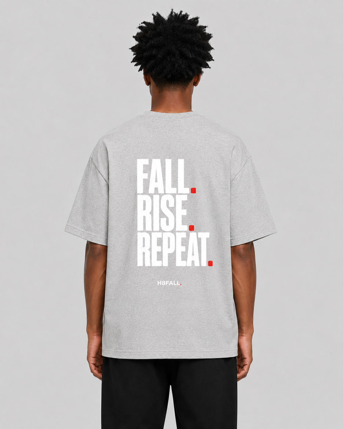 H8FALL Tomber. Se relever. Recommencer. T-shirt – T-shirt unisexe en coton
