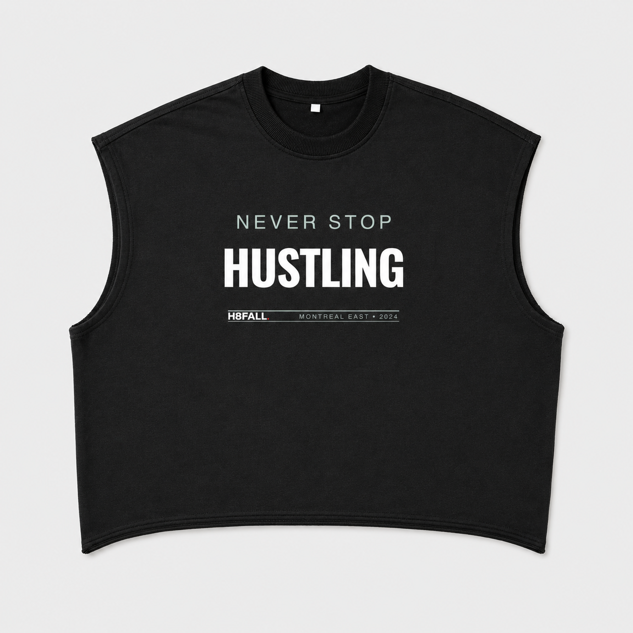 H8FALL Never Stop Hustling