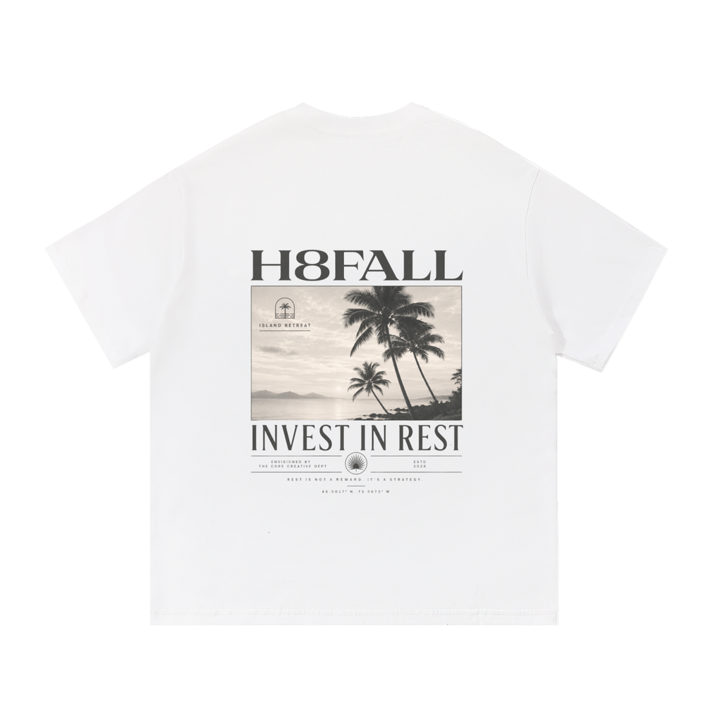 H8FALL Invest In Rest Tee