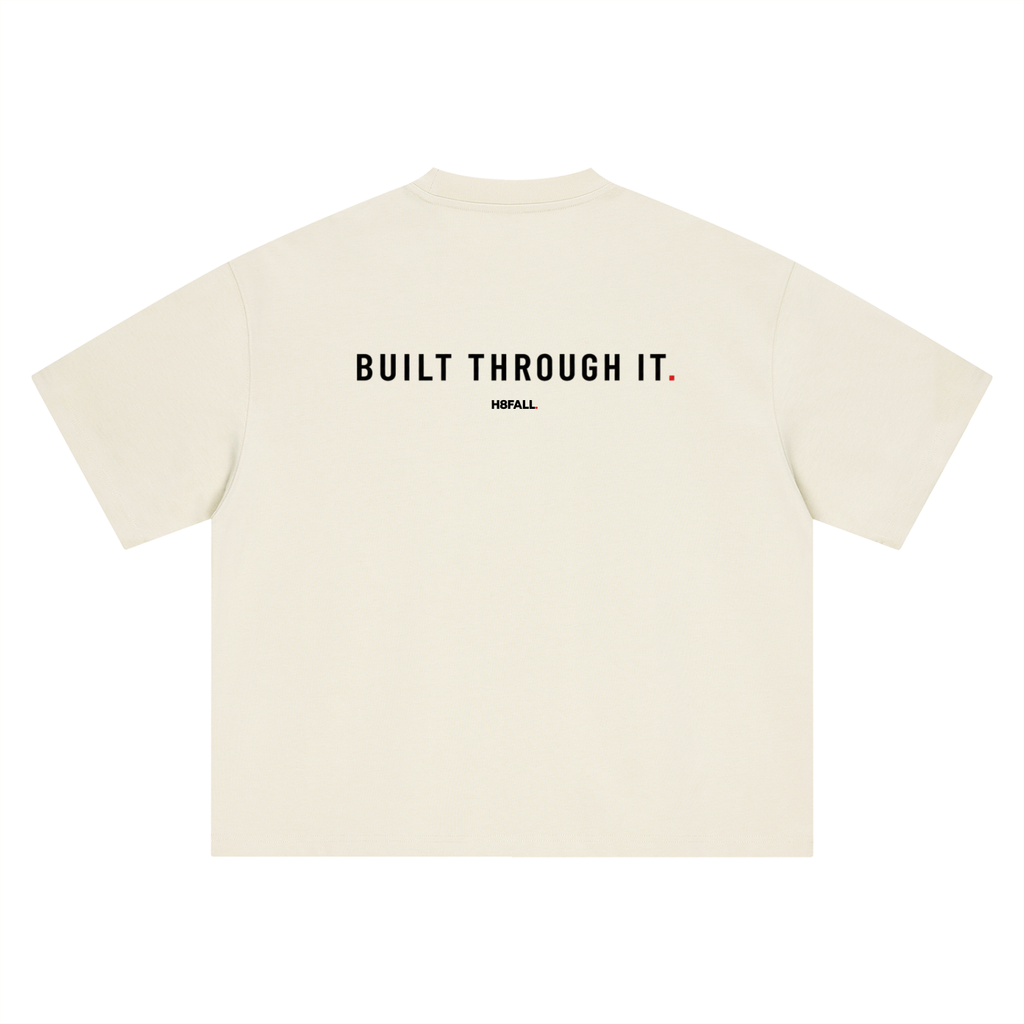 H8FALL Built Through It Tee