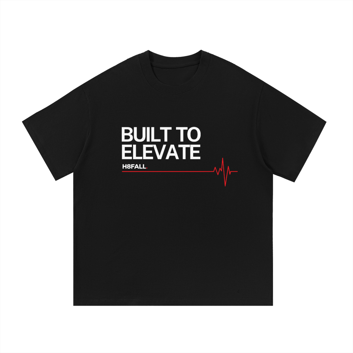 T-shirt H8FALL Built To Elevate