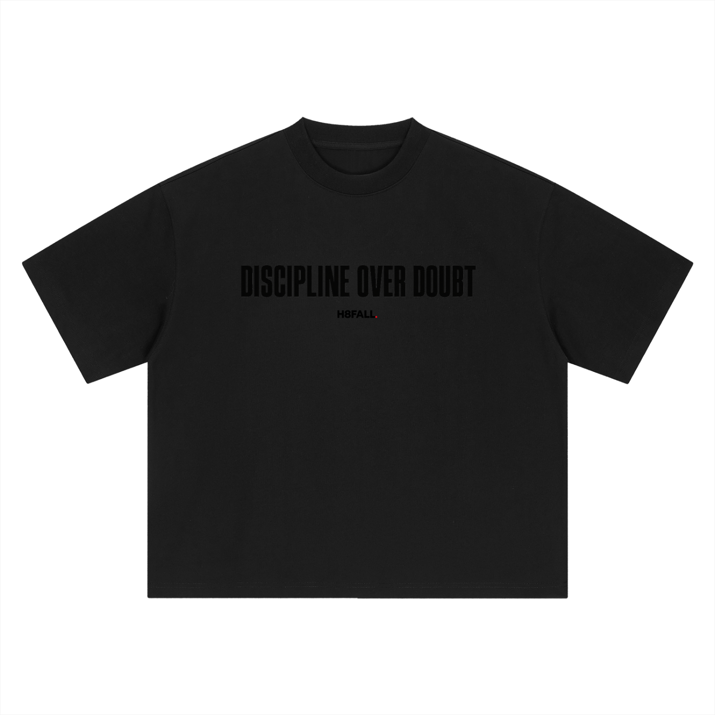H8FALL Discipline Tee – Unisex Oversized Cotton T-Shirt