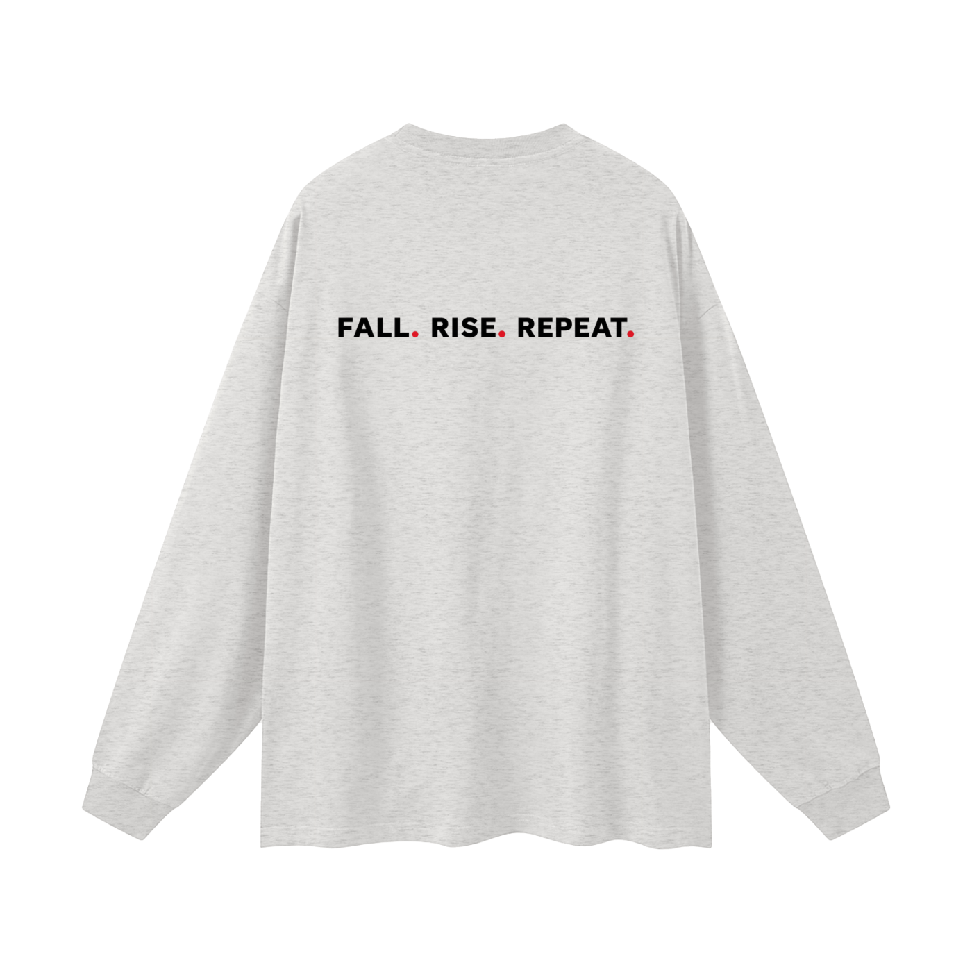 H8FALL Fall. Rise. Repeat. Long Sleeve