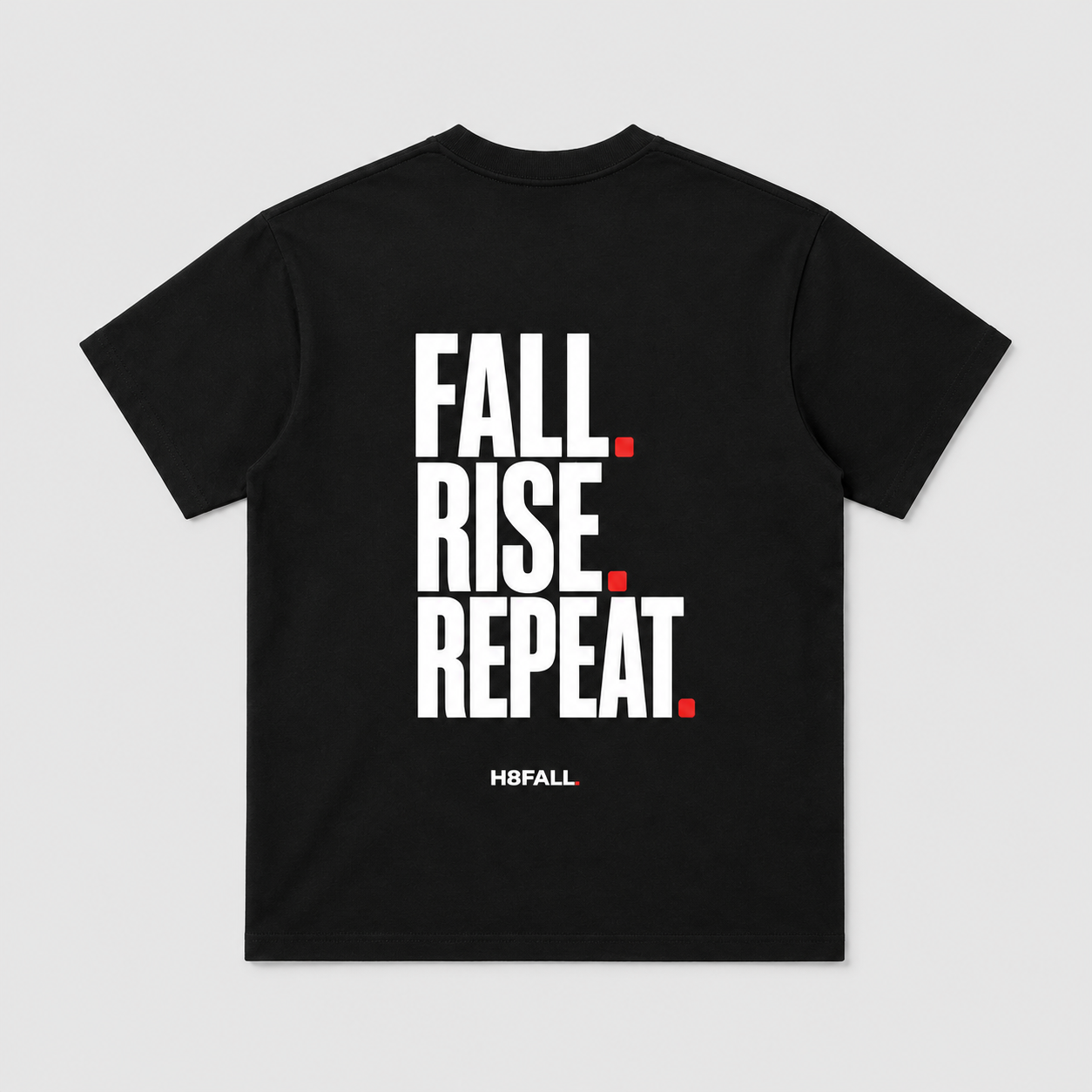 H8FALL Fall. Rise. Repeat. Tee – Unisex Cotton T-Shirt
