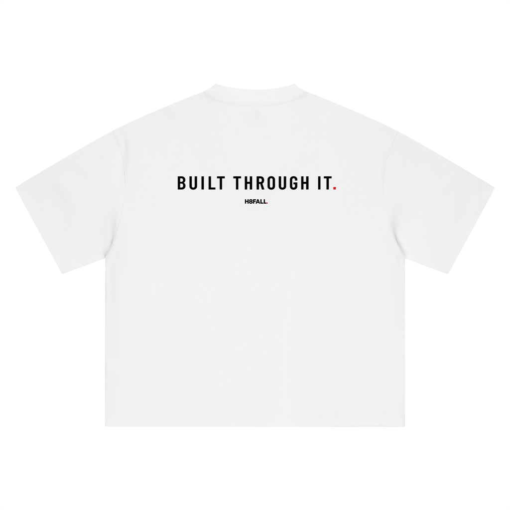 H8FALL Built Through It Tee