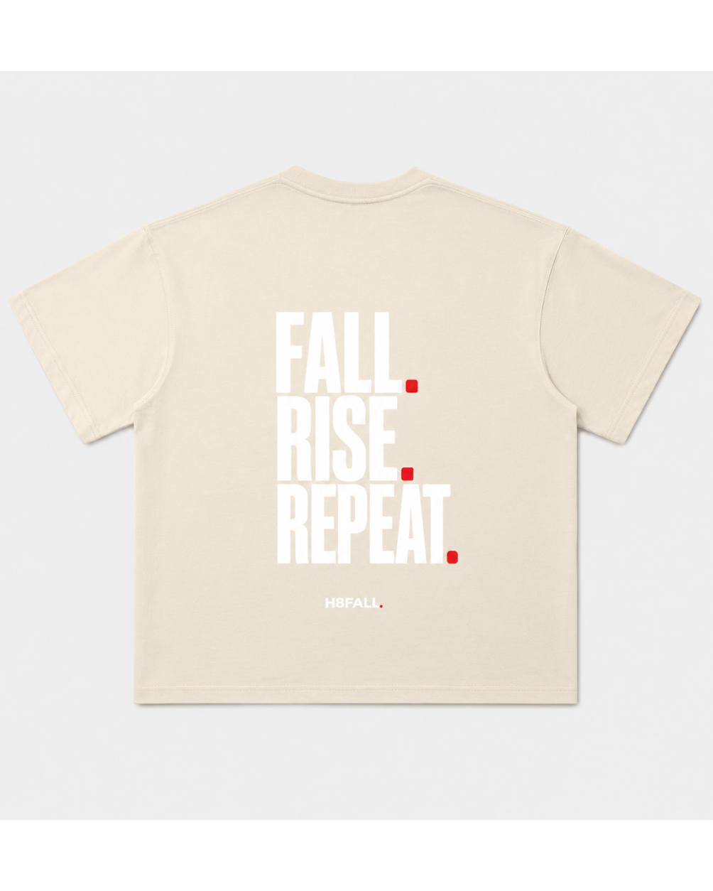 H8FALL Tomber. Se relever. Recommencer. T-shirt – T-shirt unisexe en coton