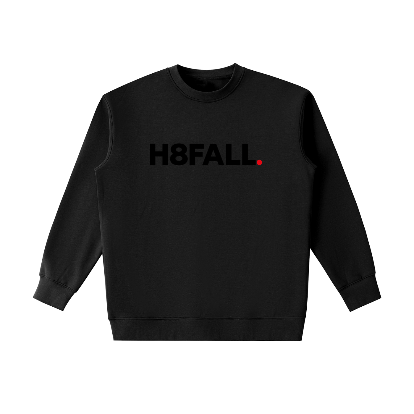 H8FALL Heavy Crewneck Sweatshirt
